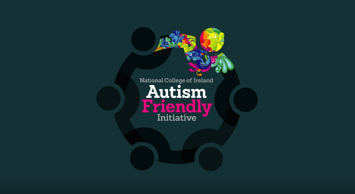 Autism Friendly Initiative - National College of Ireland