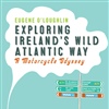 Exploring Ireland’s Wild Atlantic Way