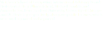 Visit from School of Computing International Advisory Board: Professors Jeffrey Ullman (chair), Michael Franklin and Armando Fox, from Stanford University, University of Chicago and UC Berkeley respectively, also gave public lectures, which were well attended and reported. 